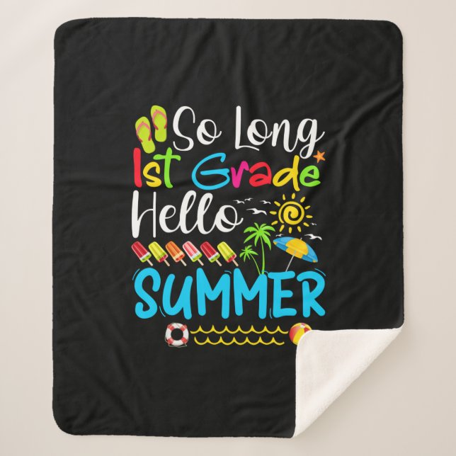 So Long 1st Grade Hello Summer Last Day Of School. Sherpa Blanket (Front)