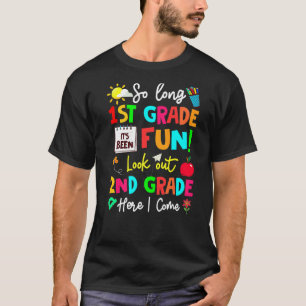 So Long 1st Grade Look Out 2nd Grade Here I Come G T-Shirt