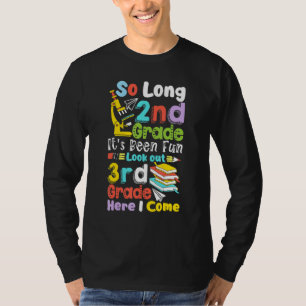 So Long 2nd Grade 3rd Grade Here I Come  Graduatio T-Shirt