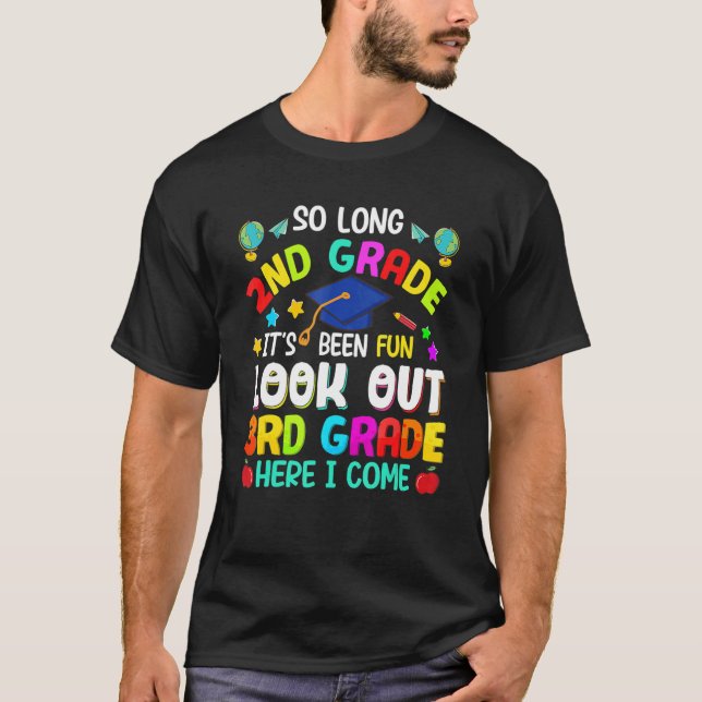 So Long 2nd Grade 3rd Grade Here I Come Graduation T-Shirt (Front)