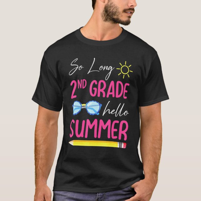 So Long 2ND Grade Hello Summer Happy Vacation Holi T-Shirt (Front)