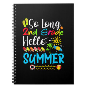 So Long 2nd Grade Hello Summer Last Day Of School. Notebook