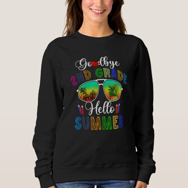 So Long 2nd Grade Hello Summer Last Day Of School  Sweatshirt (Front)