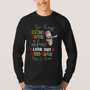 So Long 2nd Grade Look Out 3rd Grade Here I Come G T-Shirt