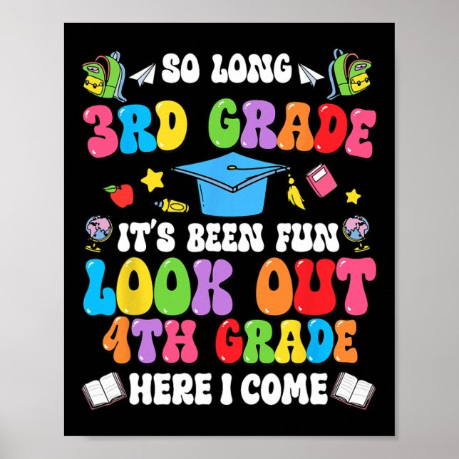 So Long 3rd Grade Graduation 4th Grade Here I Come Poster (Front)