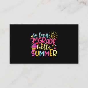 So Long 3rd Grade Hello Summer Happy Last Day Of S Business Card