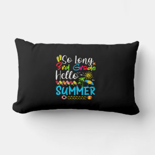 So Long 3rd Grade Hello Summer Last Day Of School. Lumbar Cushion