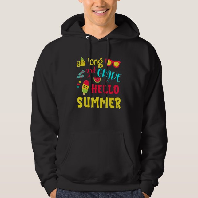 So Long 3rd Grade Hello Summer Last Day School Gra Hoodie (Front)
