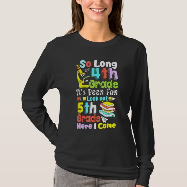 So Long 4th Grade 5th Grade Here I Come  Graduatio T-Shirt (Front)