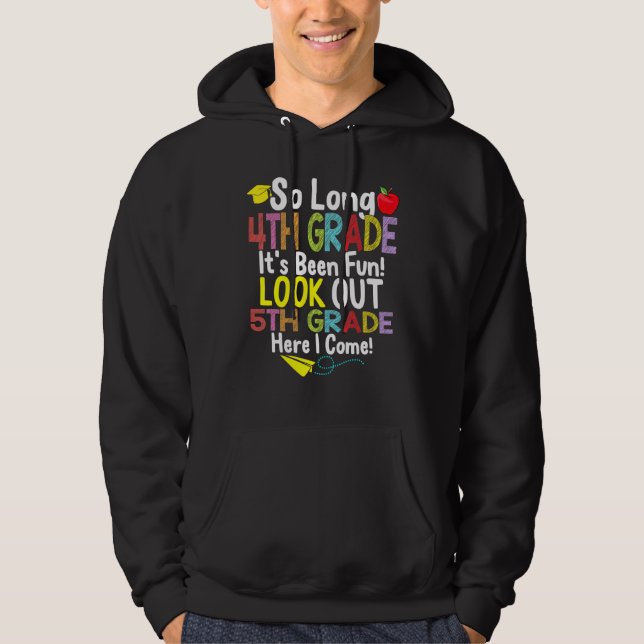 So Long 4th Grade 5th Grade Here I Come Graduation Hoodie (Front)