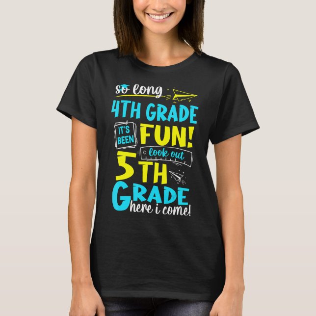 So Long 4th Grade 5th Grade Here I Come Graduation T-Shirt (Front)