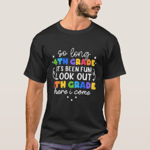 So Long 4th Grade 5th Grade Here I Come Graduation T-Shirt