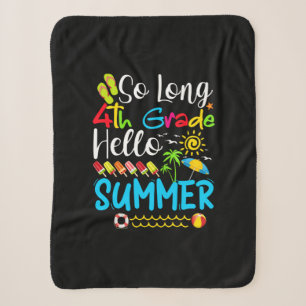 So Long 4th Grade Hello Summer Last Day Of School. Sherpa Blanket