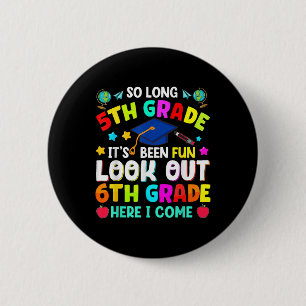 So Long 5th Grade Graduation Graduate Teacher Kids 6 Cm Round Badge