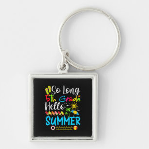 So Long 5th Grade Hello Summer Last Day Of School. Key Ring