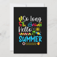 So Long 5th Grade Hello Summer Last Day Of School.