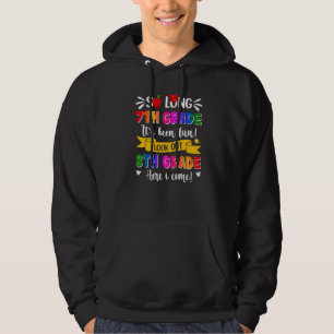 So Long 7th Grade Grad 8th Grade Here I Come Gradu Hoodie