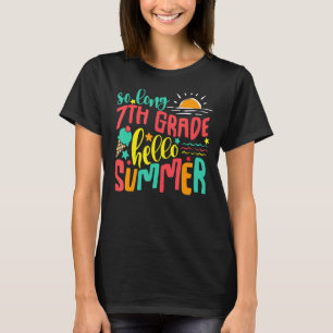 So Long 7th Grade Hello Summer Girls Last Day Scho T-Shirt