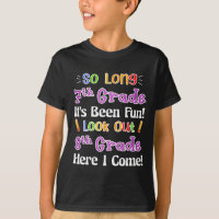 So Long 7th Grade It's Been Fun Look Out 8th Grade