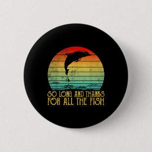 So Long And Thanks For All The Fish Vintage 6 Cm Round Badge