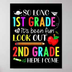 So Long First Grade 2nd Grade Here I Come 1st Day Poster