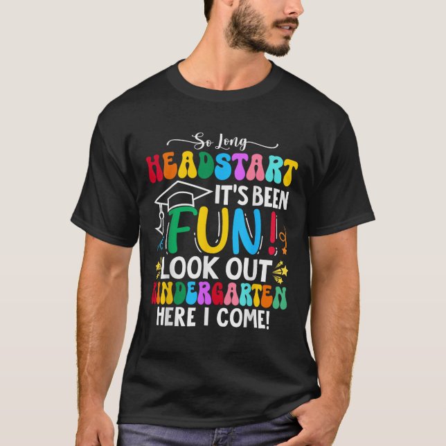 So Long Headstart Graduation 2025 Kindergarten Her T-Shirt (Front)