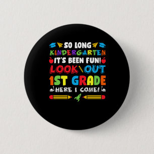 So Long Kindergarten 1st Grade  6 Cm Round Badge