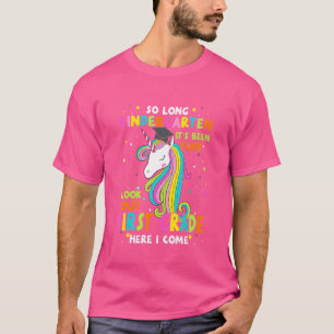 So Long Kindergarten 1st Grade Here I Come Graduat T-Shirt