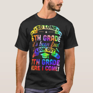 So Long Kindergarten 7th Grade Here I Come Graduat T-Shirt