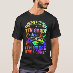 So Long Kindergarten 8th Grade Here I Come Graduat T-Shirt