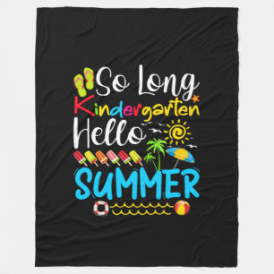 So Long Kindergarten Grade Hello Summer Fleece Blanket
