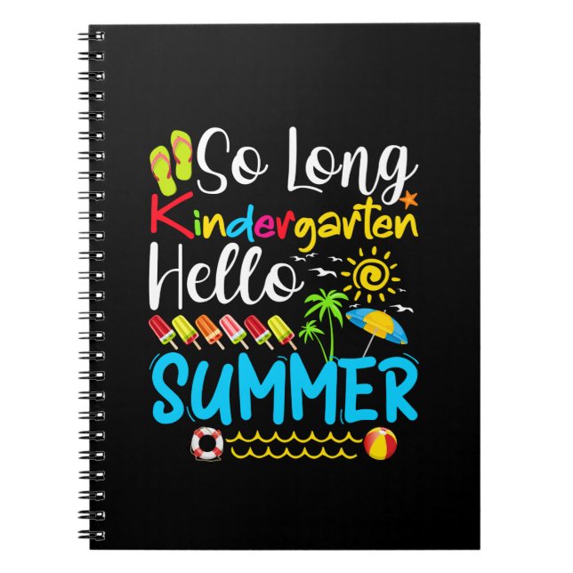 So Long Kindergarten Grade Hello Summer Notebook (Front)