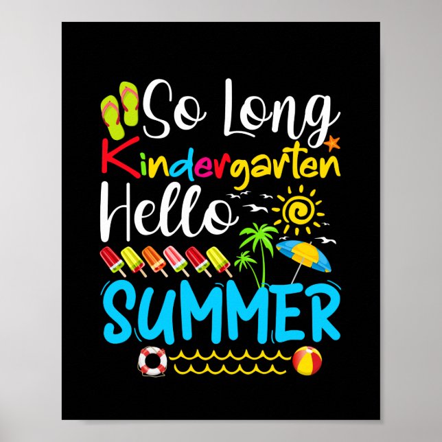 So Long Kindergarten Grade Hello Summer Poster (Front)