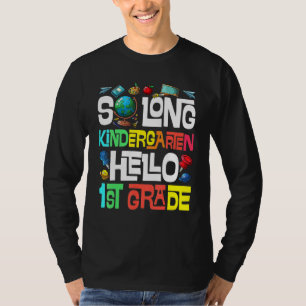 So Long Kindergarten Hello 1st Grade Kindergarten  T-Shirt