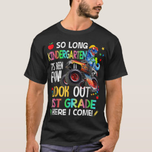 So Long Kindergarten Look Out 1st Grade Here I Com T-Shirt