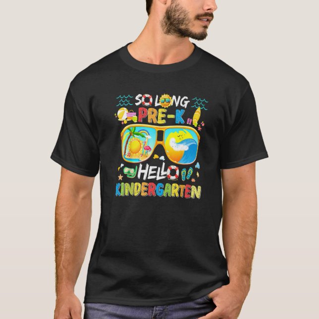 So Long Pre K Hello Kindergarten Pre K Graduation  T-Shirt (Front)