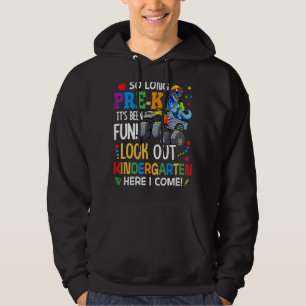 So Long Pre K Here I Come Dinosaur Monster Truck Hoodie