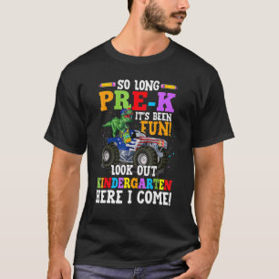 So Long Pre K Its Been Fun Look Out Kindergarten H T-Shirt