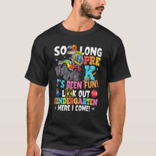 So Long Pre K Its Been Fun Look Out Kindergarten H T-Shirt