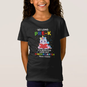 So long pre-k it's been fun look out kindergarten T-Shirt