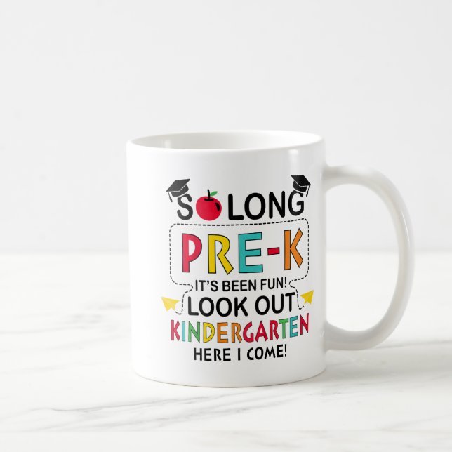 So Long Pre K Kindergarten Here Graduate Last Day  Coffee Mug (Right)