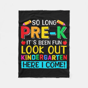So Long Pre K Kindergarten Here Graduate Last Day  Fleece Blanket