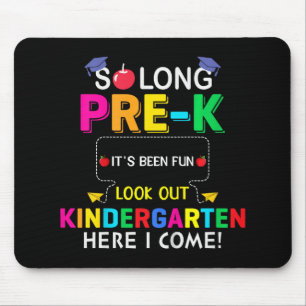 So Long Pre K Kindergarten Here Graduate Last Day Mouse Pad