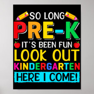 So Long Pre K Kindergarten Here Graduate Last Day Poster