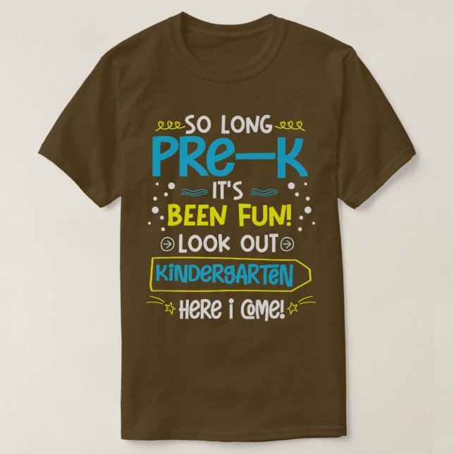 So Long Pre-K Kindergarten Here I Come Graduation  T-Shirt (Design Front)