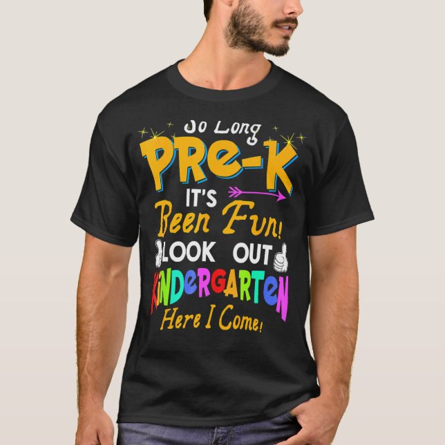 So Long Pre K Kindergarten Here I Come Graduation T-Shirt (Front)