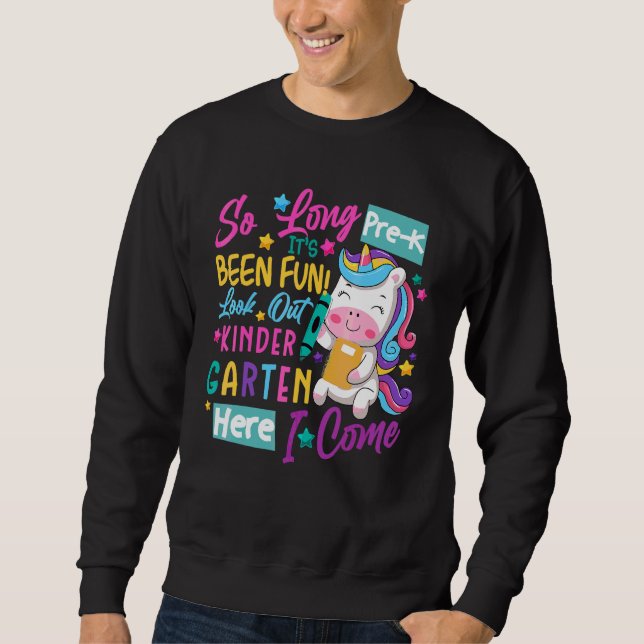 So Long Pre K Kindergarten Here I Come Kids Back T Sweatshirt (Front)