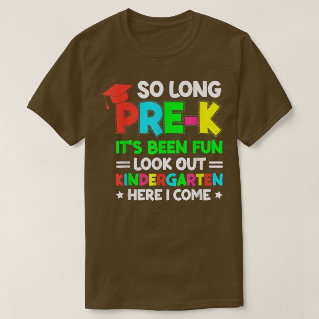 So Long Pre-K Kindergarten Here I Come  Kids Kinde T-Shirt (Design Front)
