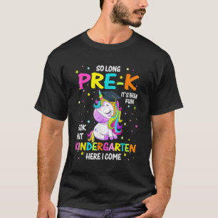 So Long Pre K Kindergarten Here I Come Unicorn Gra T-Shirt