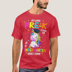 So Long Pre-K Kindergarten Here I Come Unicorn Gra T-Shirt